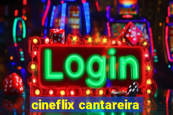 cineflix cantareira